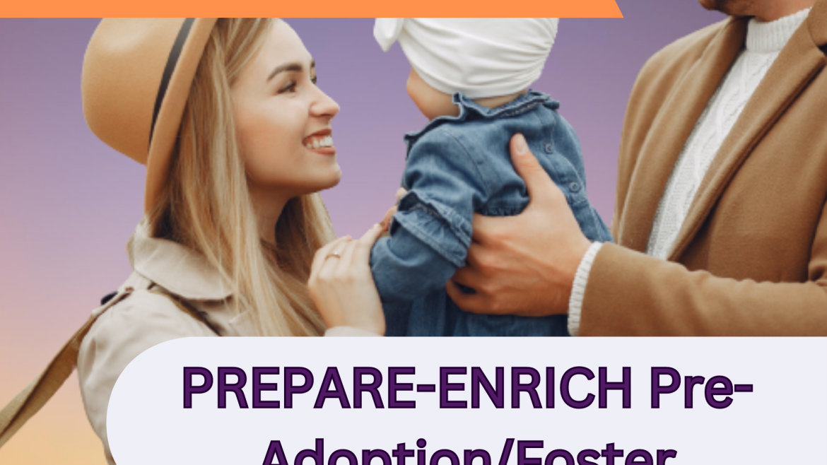 PREPARE-ENRICH Pre-Adoption/Foster